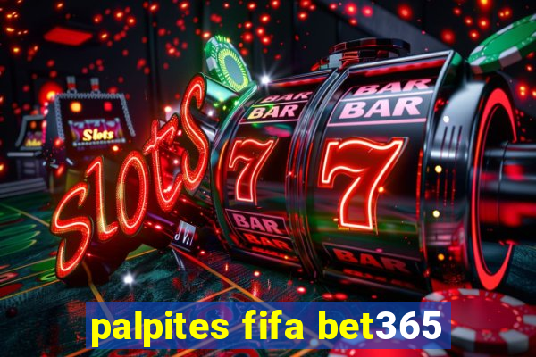 palpites fifa bet365