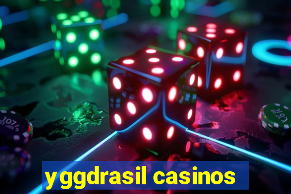 yggdrasil casinos