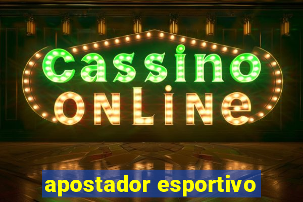 apostador esportivo