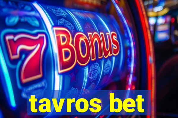 tavros bet