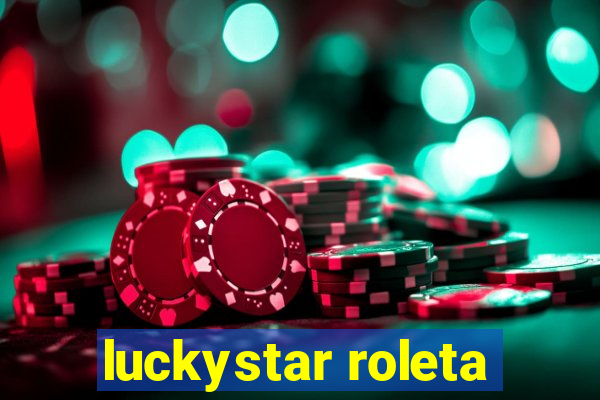 luckystar roleta