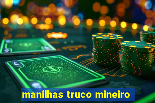 manilhas truco mineiro