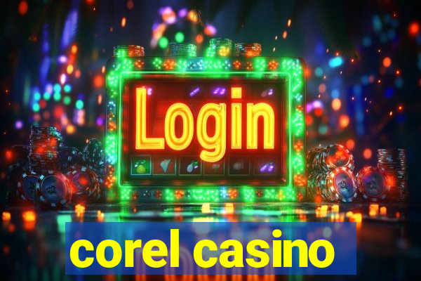 corel casino