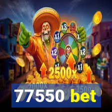 77550 bet