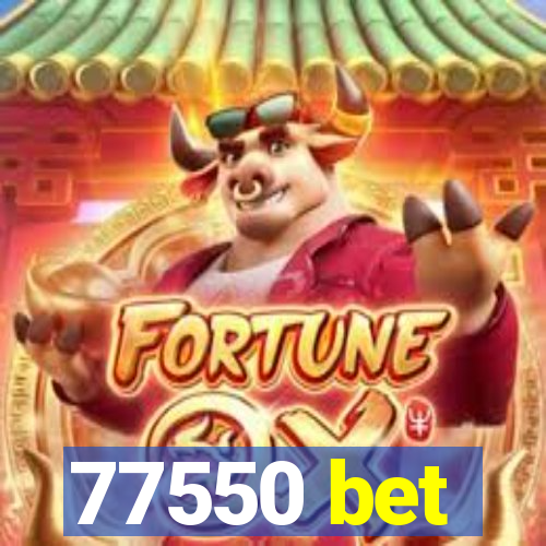 77550 bet