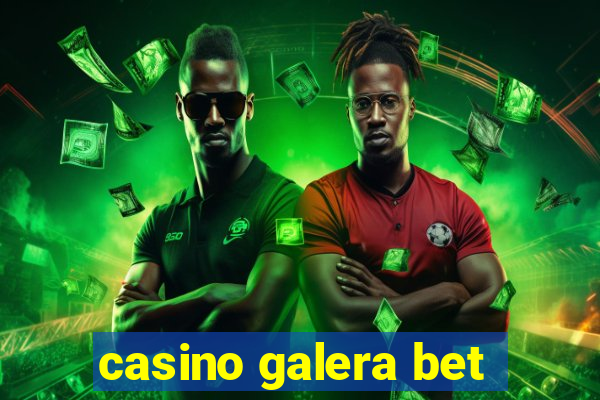 casino galera bet