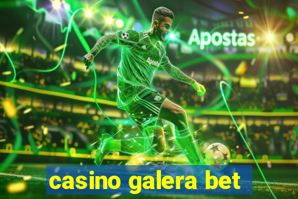 casino galera bet