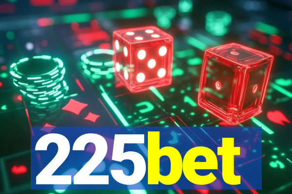 225bet