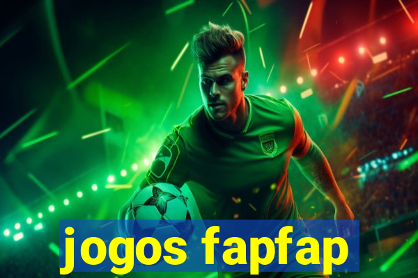 jogos fapfap