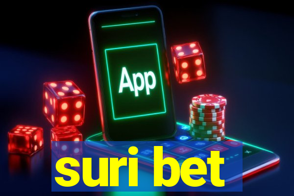 suri bet