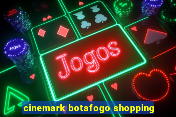 cinemark botafogo shopping