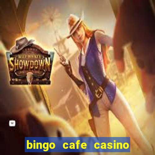 bingo cafe casino review canada