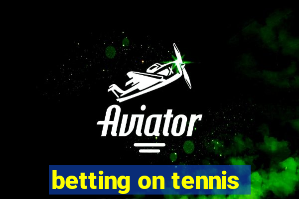 betting on tennis