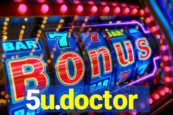 5u.doctor