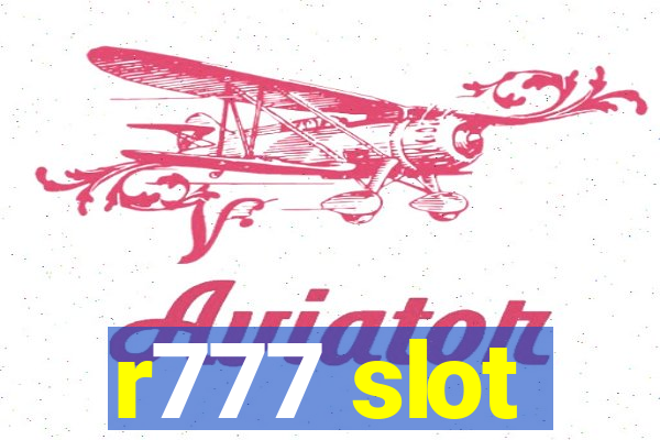 r777 slot