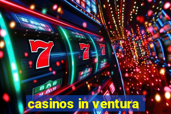 casinos in ventura