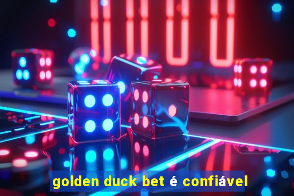 golden duck bet é confiável