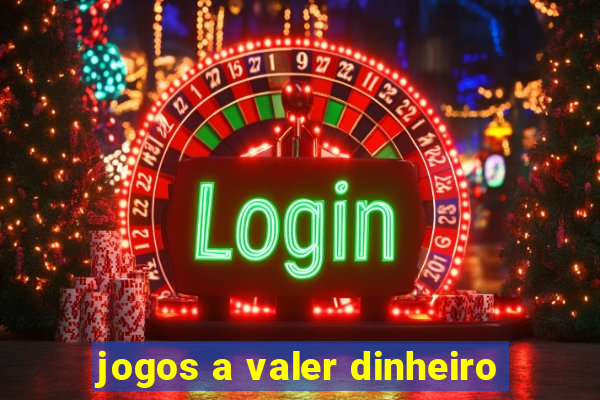 jogos a valer dinheiro