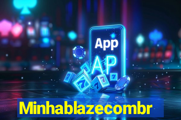 Minhablazecombr