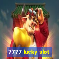 7777 lucky slot