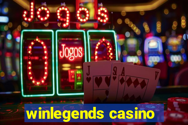 winlegends casino