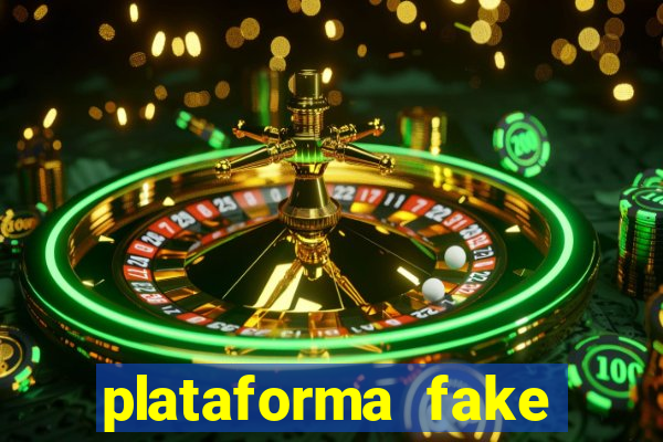 plataforma fake para jogar