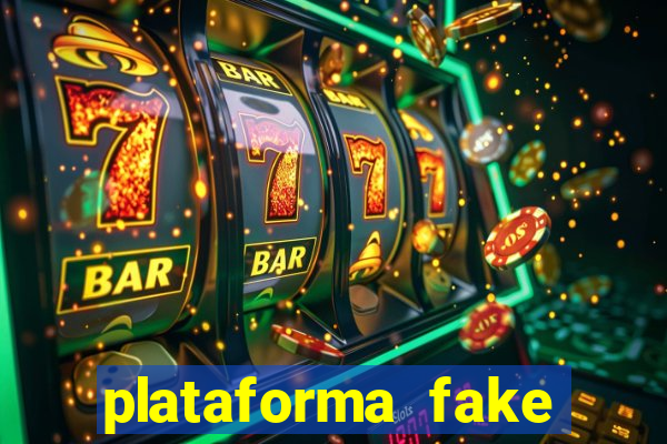 plataforma fake para jogar