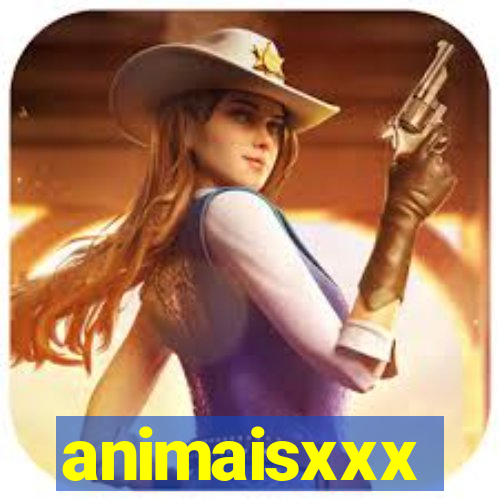 animaisxxx