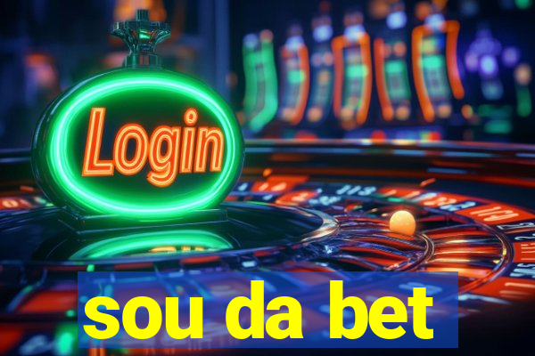 sou da bet