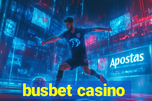 busbet casino