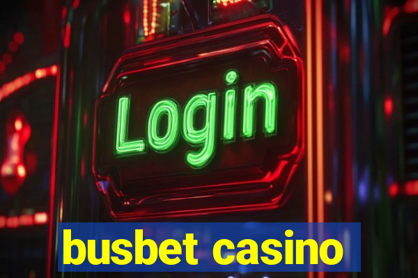 busbet casino