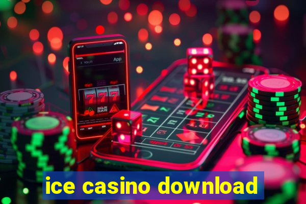 ice casino download