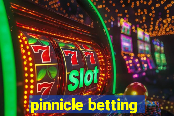 pinnicle betting