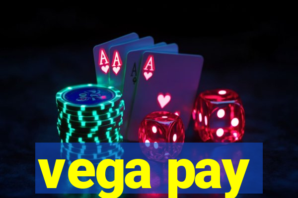 vega pay