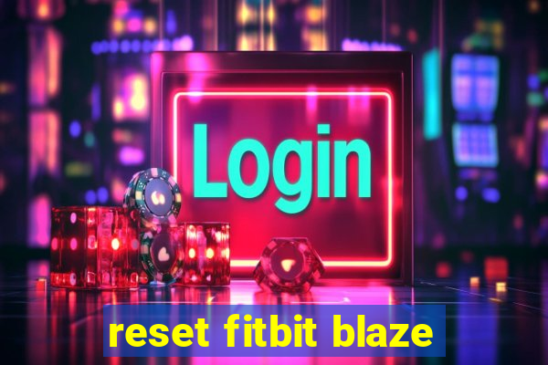 reset fitbit blaze