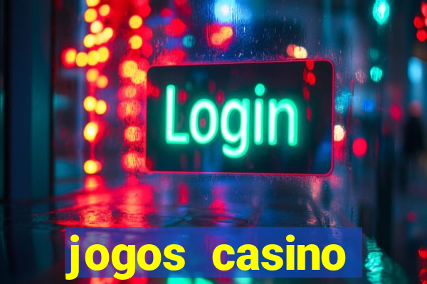 jogos casino dinheiro real