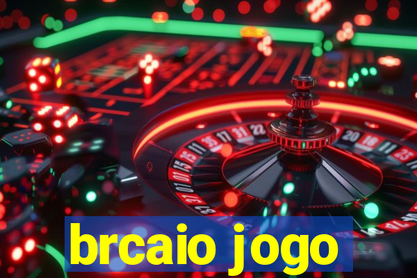 brcaio jogo