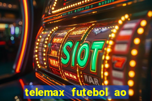 telemax futebol ao vivo gratis