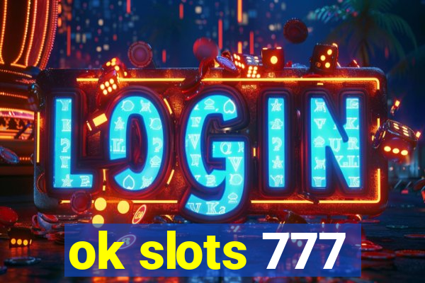 ok slots 777