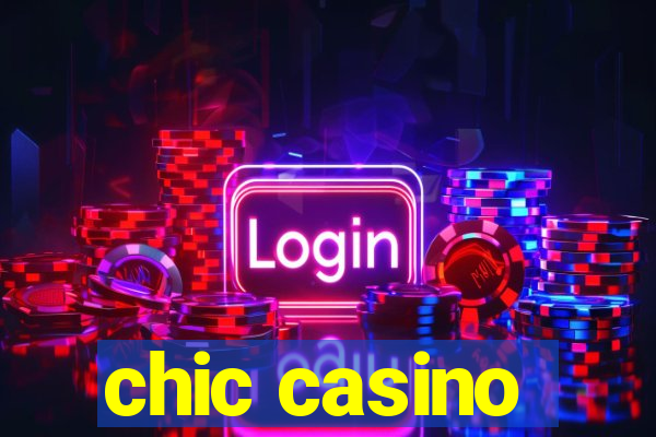 chic casino