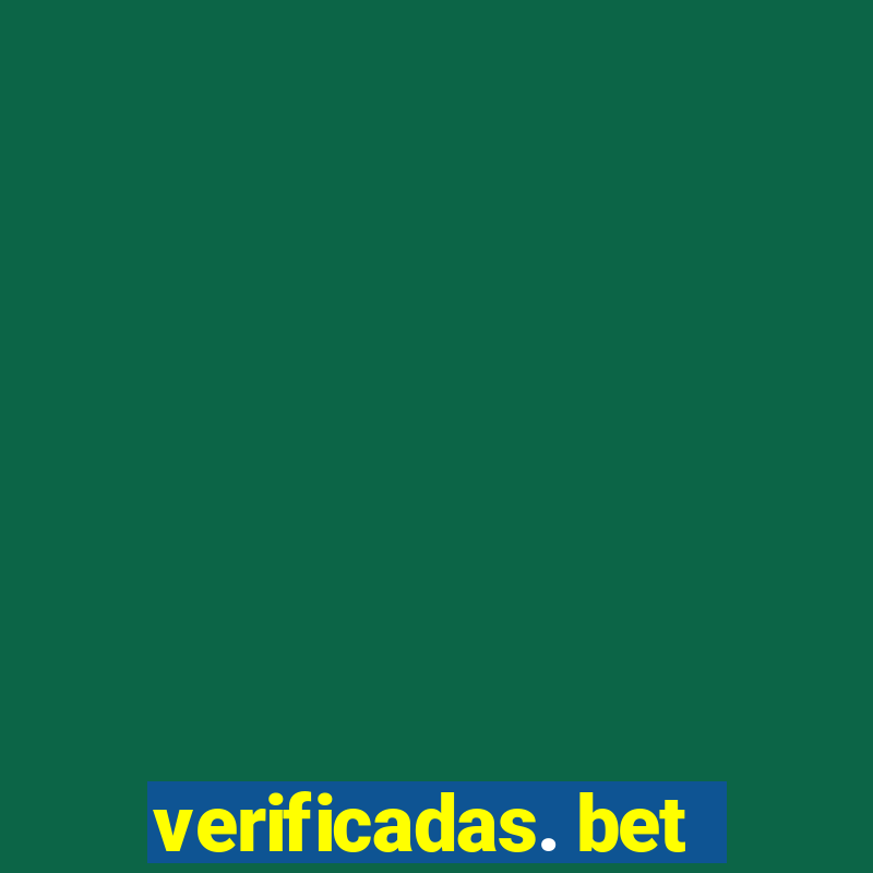 verificadas. bet