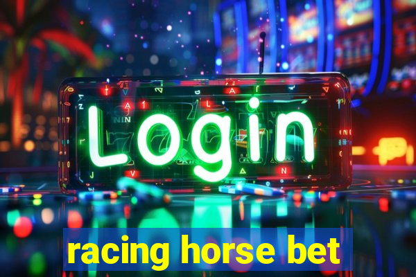 racing horse bet