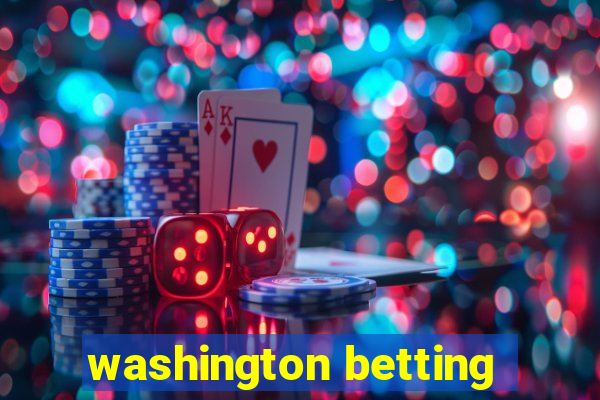 washington betting