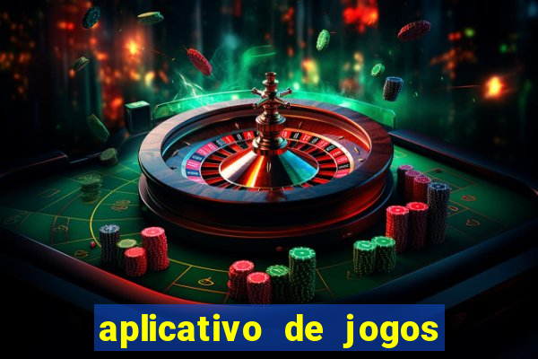 aplicativo de jogos para ganhar dinheiro