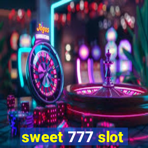 sweet 777 slot