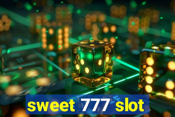 sweet 777 slot