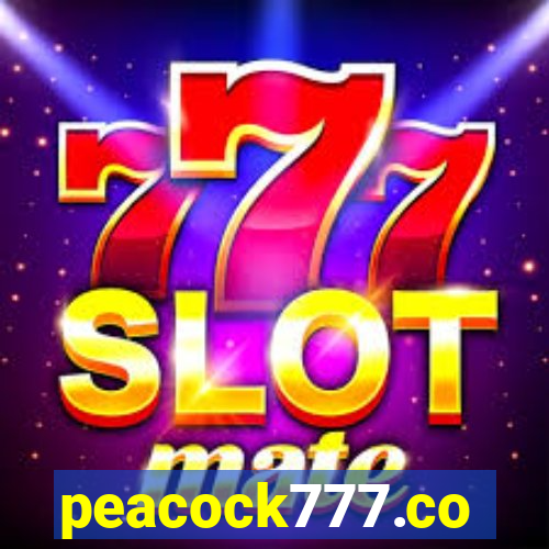 peacock777.co