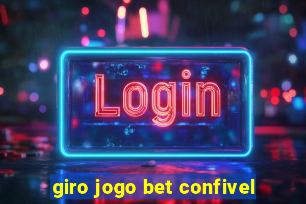 giro jogo bet confivel