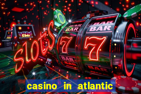 casino in atlantic city resort