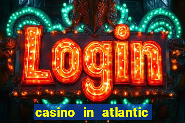 casino in atlantic city resort